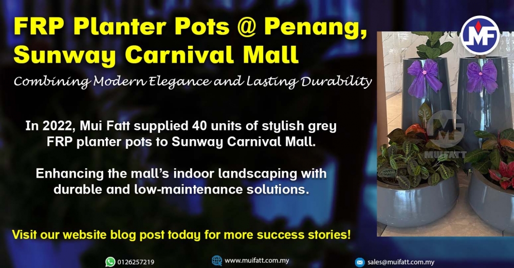 FRP Planter Pot Supply to Sunway Carnival Mall