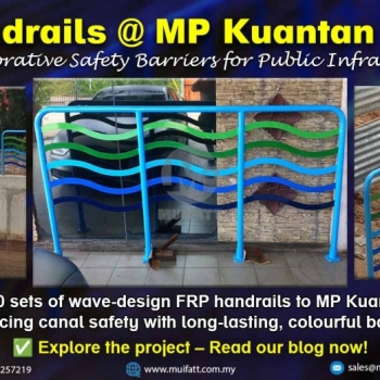 FRP Handrail Project for Majlis Perbandaran Kuantan