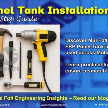 Mui Fatt Engineering Insights - FRP Panel Tank Installation